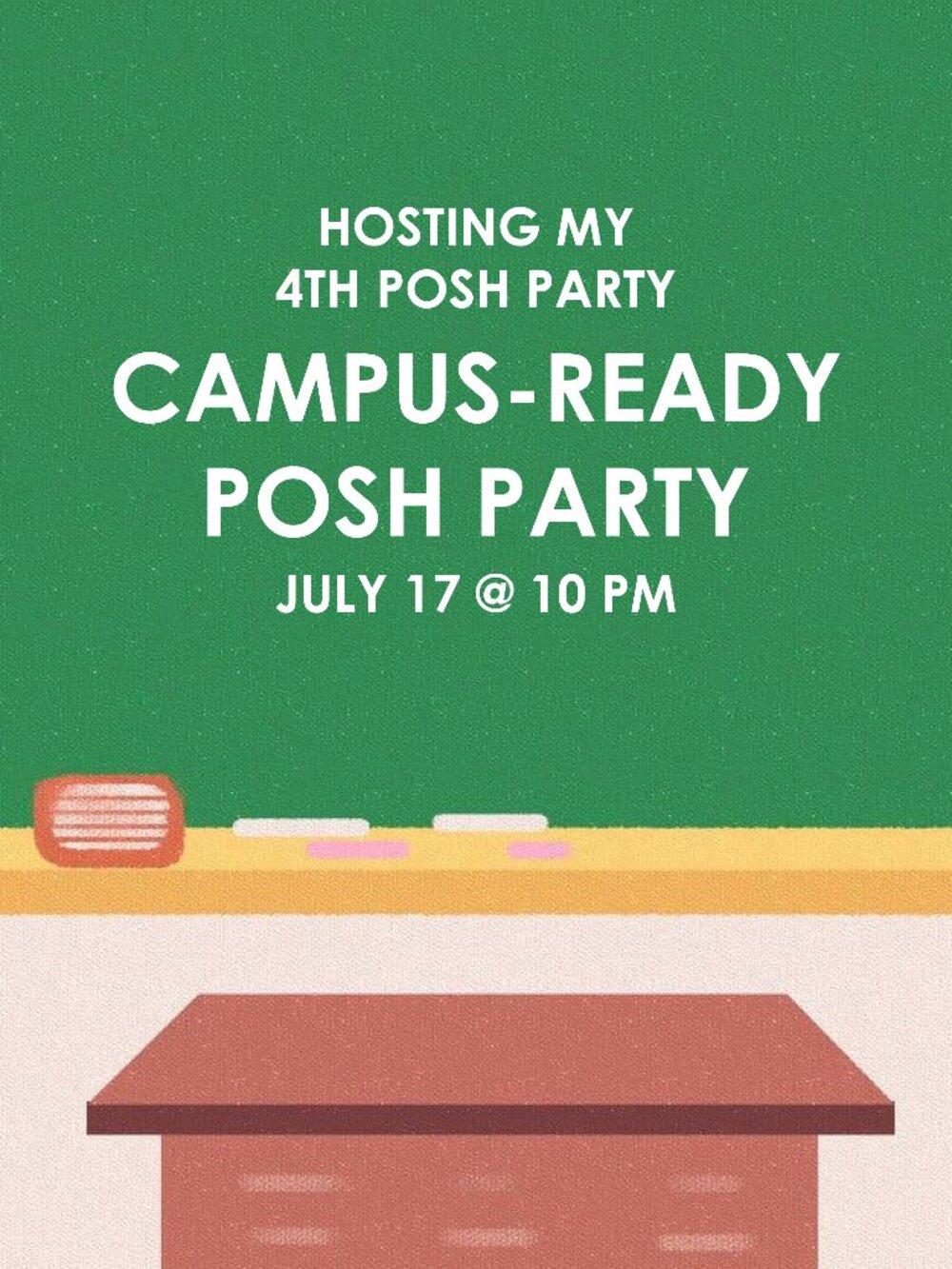 Hosting the Campus-Ready Posh Party on July 17